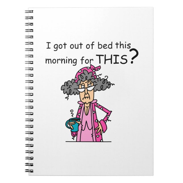 Getting Out of Bed Humour Spiral Notebook (Front)