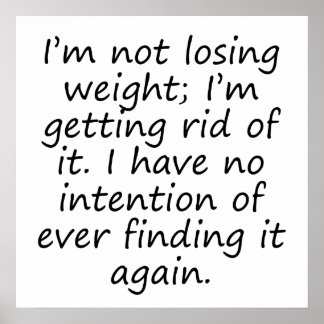 Getting Rid Of Weight Poster