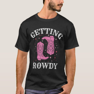 Getting Rowdy Bride Groom Western Wedding Bachelor T-Shirt