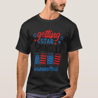 Getting Star Spangled Hammered 4Th Of July Beer T-Shirt