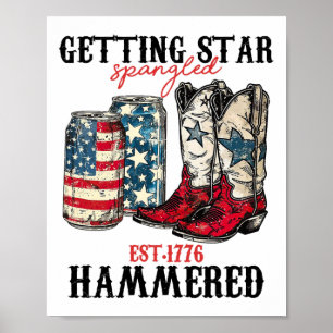 Getting Star Spangled Hammered Est 1776 Poster