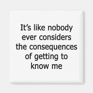 Getting To Know Me Magnet