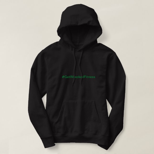 GetWreckedFitness Hoodie (Design Front)