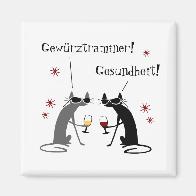 Gewurztraminer Gesundheit White Wine Quote Magnet (Front)