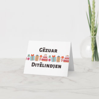 Gëzuar Ditëlindjen, Albanian birthday  Card
