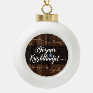 Gëzuar Krishtlindjen Kosovan Merry Christmas Ceramic Ball Christmas Ornament