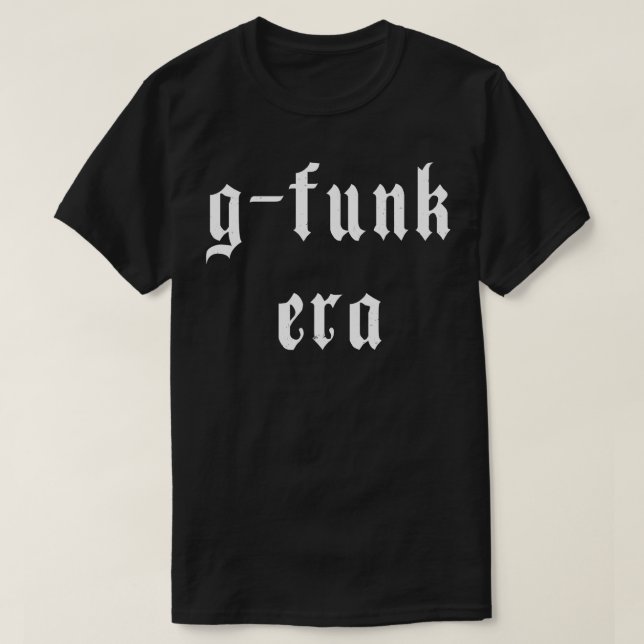 gfunk era T-Shirt (Design Front)