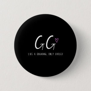 Gg Like A Grandma Only Cooler Mother's Day 6 Cm Round Badge