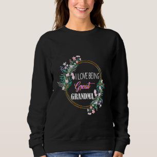 GG Love Being GiGi Great Grandmother Sweatshirt