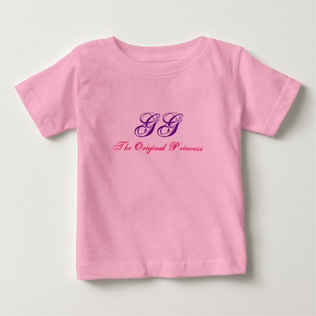 GG, The Original Princess-Saying-T-Shirt Baby T-Shirt (Front)