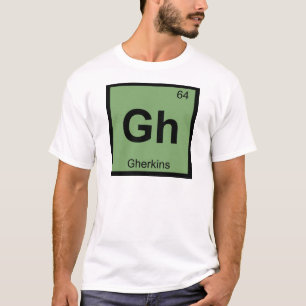 Gh - Gherkins Chemistry Periodic Table Symbol T-Shirt