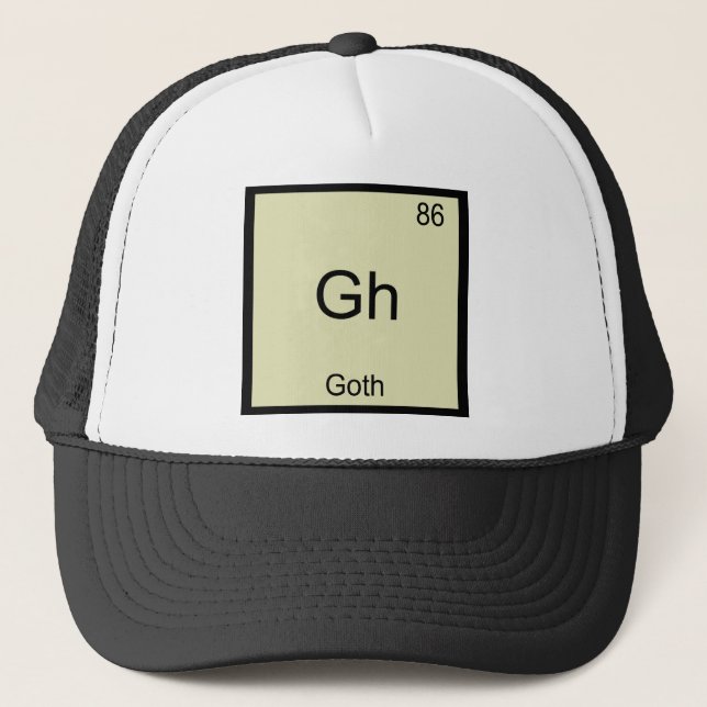 Gh - Goth Funny Chemistry Element Symbol T-Shirt Trucker Hat (Front)
