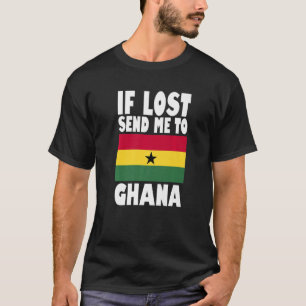 Ghana Flag Design If lost send me to Ghana Premiu T-Shirt