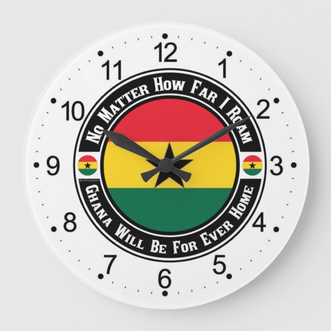 Ghana Will Be For Ever Home Large Clock (Front)