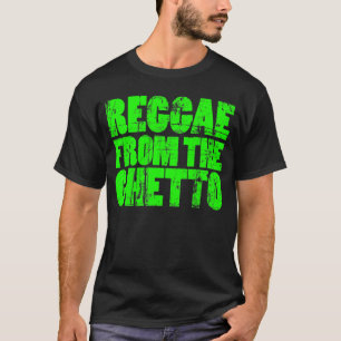 Ghetto Reggae Shirt