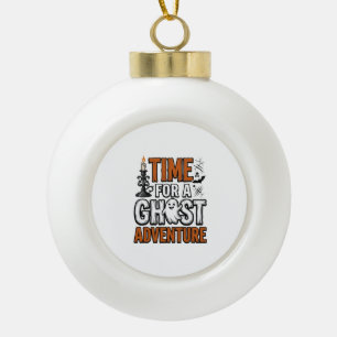 Ghost Adventure Halloween Vintage Typography Desig Ceramic Ball Christmas Ornament