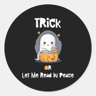 Ghost Coffee Pumpkin Shirt Let Me Read In Peace Sh Classic Round Sticker
