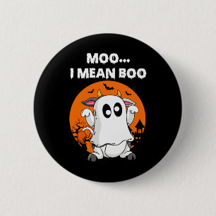 Ghost Cow Moo I Mean Boo Halloween Funny Cow Lover 6 Cm Round Badge
