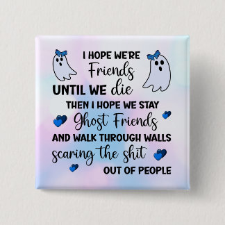 Ghost Friends Forever 15 Cm Square Badge