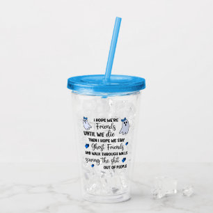 Ghost Friends Forever Acrylic Tumbler