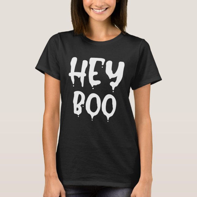 GHOST HEY BOO  SARCASTIC T-Shirt (Front)