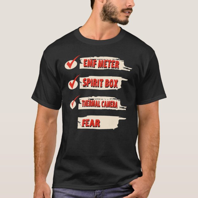 Ghost Hunter Checklist EMF Metre Paranormal Invest T-Shirt (Front)