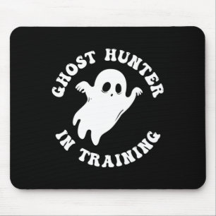 Ghost Hunter In Training Paranormal Hunters Hallow Mouse Pad