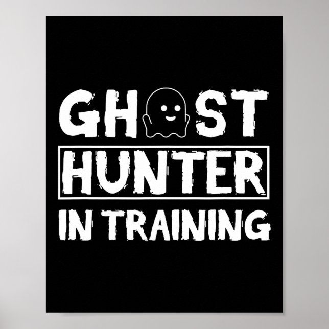 Ghost Hunter Paranormal Investigator Ghost-hunting Poster (Front)