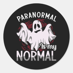 Ghost Hunter Paranormal Is My Normal Ghost Hunting Classic Round Sticker