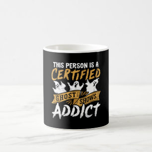 Ghost Hunter This Person Is Certified Ghost Hunt Coffee Mug