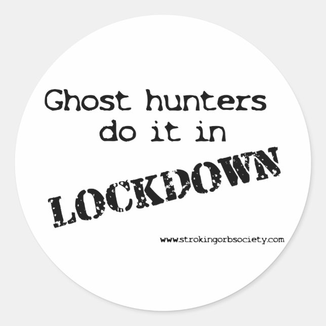 Ghost hunters lockdown classic round sticker (Front)