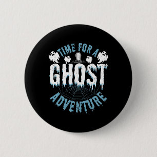 Ghost Hunting Adventures Quote For Paranormal Inve 6 Cm Round Badge