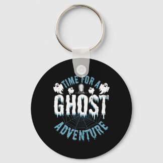 Ghost Hunting Adventures Quote For Paranormal Inve Key Ring