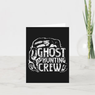 Ghost Hunting Crew Ghosts Hunt Hunter Card