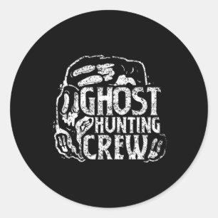 Ghost Hunting Crew Ghosts Hunt Hunter  Classic Round Sticker
