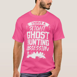 Ghost Hunting Ghost Finder Ghost Investigator Ghos T-Shirt