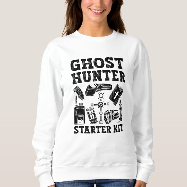 Ghost Hunting Ghost Hunter Starter Kit Paranormal Sweatshirt (Front)
