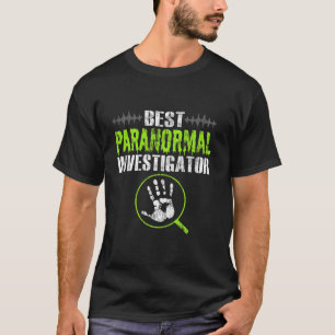 Ghost Hunting Paranormal Investigator Ghost Hunter T-Shirt