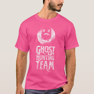 Ghost Hunting Team Hunt Hunter Ghosts T-Shirt