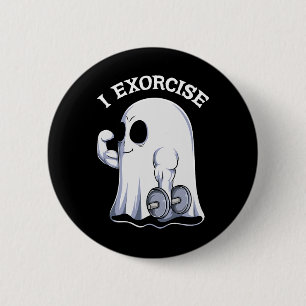 Ghost I Exorcise Funny Gym Exercise Workout Spooky 6 Cm Round Badge