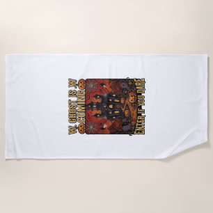 Ghost Is Coming Halloween Haunted House Pumpkins B Beach Towel