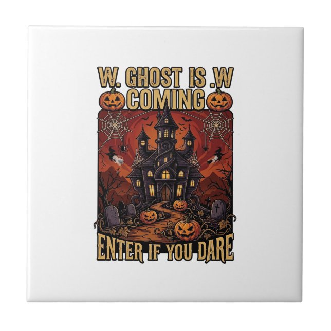 Ghost Is Coming Halloween Haunted House Pumpkins B Tile (Front)