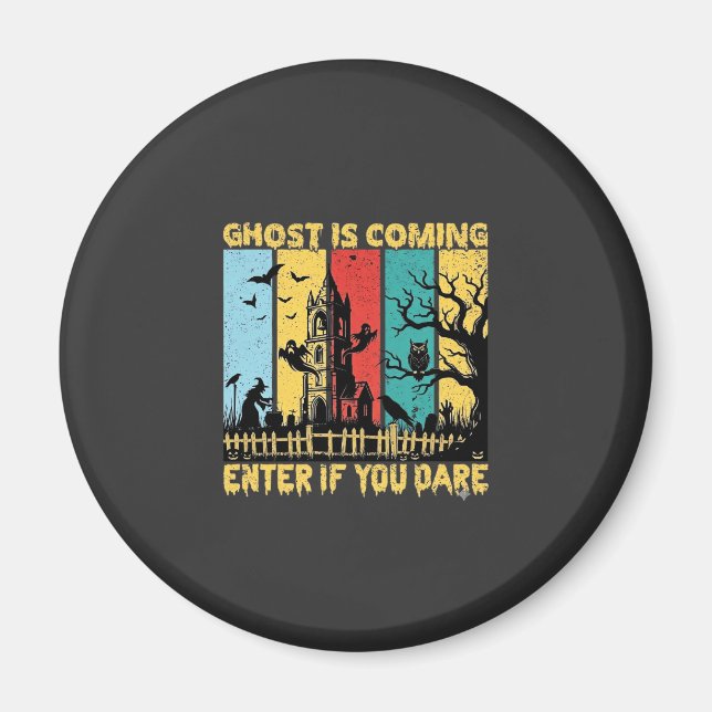 Ghost Is Coming Halloween Haunted House Witch Owl_ Magnet (Front)
