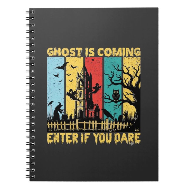 Ghost Is Coming Halloween Haunted House Witch Owl_ Notebook (Front)