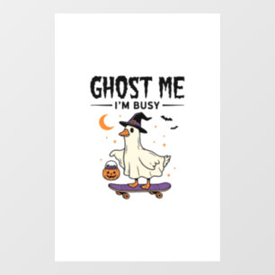 Ghost Me Im Busy Halloween Goose Skateboard