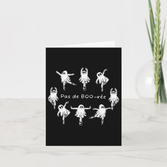 Ghost Pas De Boo-rée Llet Dancer Spooky Halloween  Card (Front)
