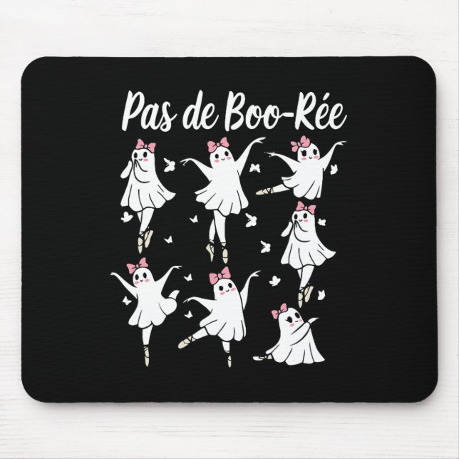 Ghost Pas De Boo-rée Llet Dancer Spooky Halloween  Mouse Pad (Front)