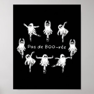Ghost Pas De Boo-rée Llet Dancer Spooky Halloween Poster