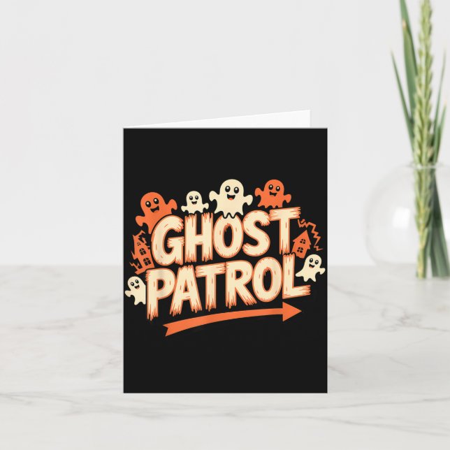 Ghost Patrol Halloween Funny Ghost Card (Front)