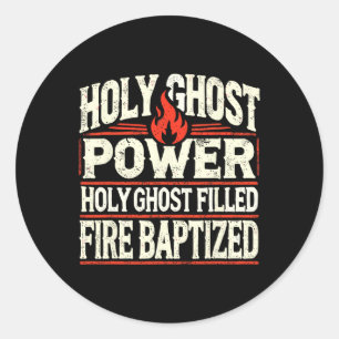 Ghost Power Christian Faith  Classic Round Sticker
